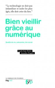 Bien vieillir grâce au numérique.