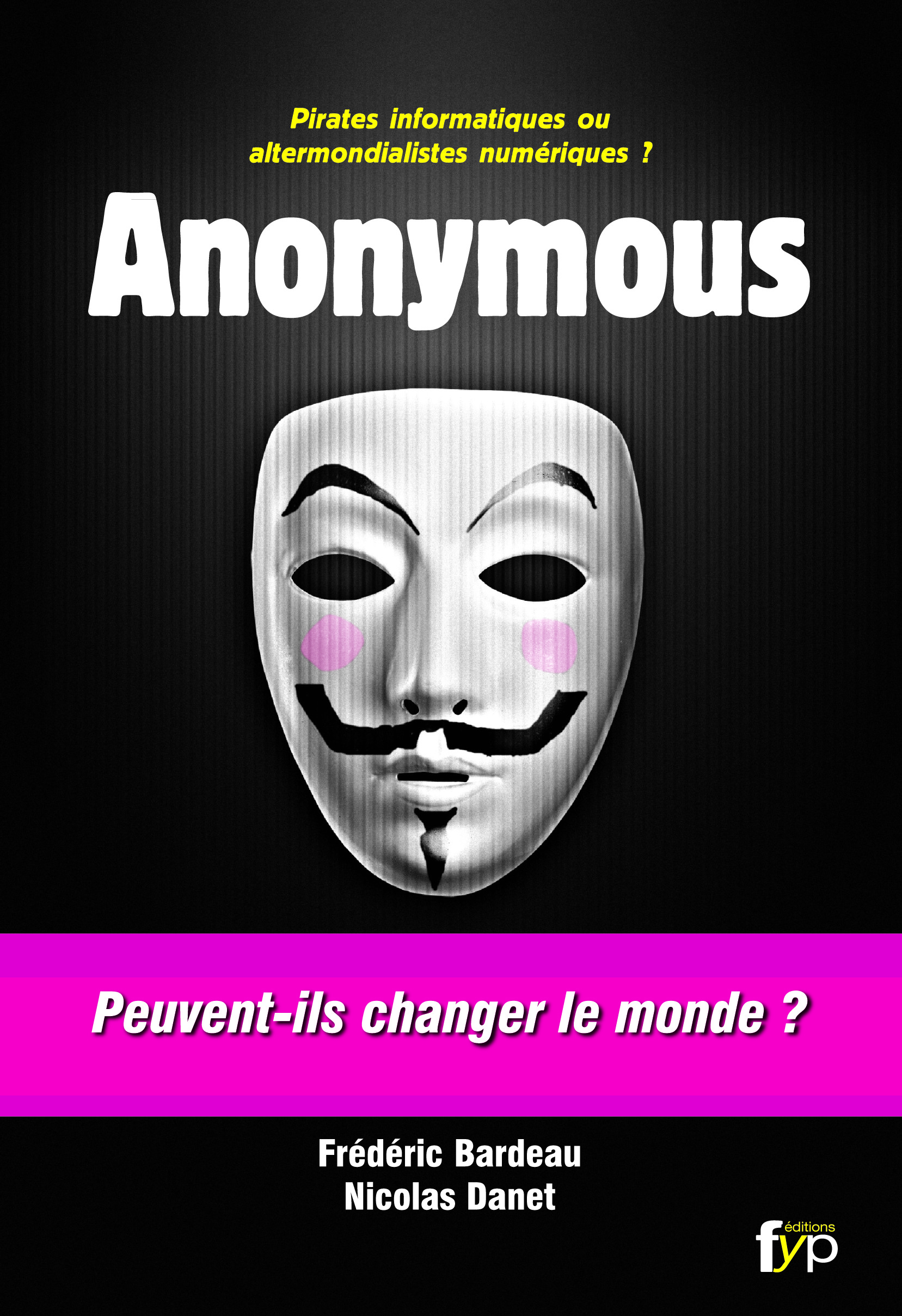 http://www.fypeditions.com/wp-content/uploads/2011/11/Couv-Anonymous.jpg